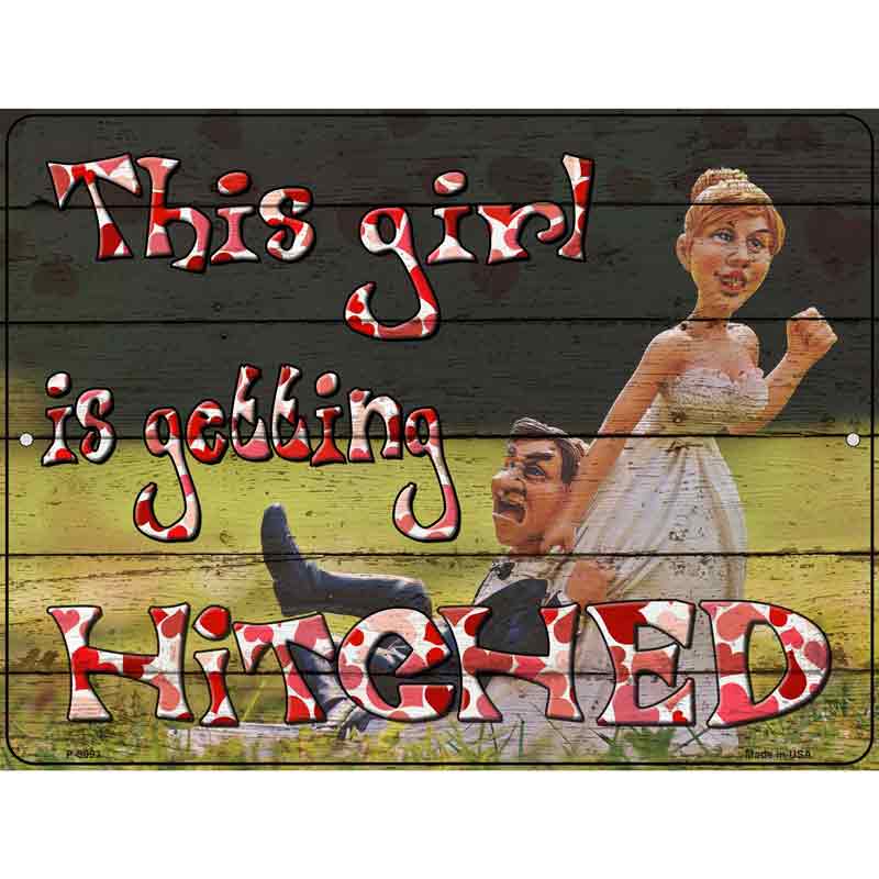 This Girl Is Getting Hitched Wholesale Novelty Metal Parking SIGN