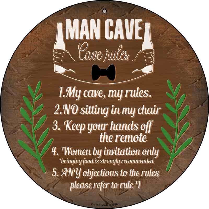 Cave Rules My Rules Wholesale Novelty Metal Circular SIGN