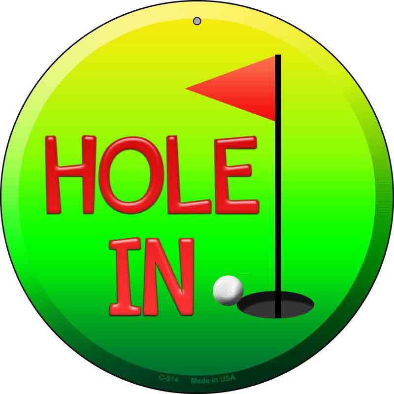 Hole In One Wholesale Novelty Metal Circular SIGN
