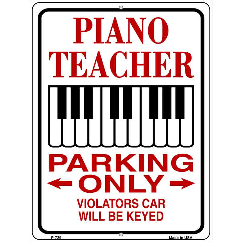 Piano Teacher Parking Wholesale Metal Novelty Parking SIGN
