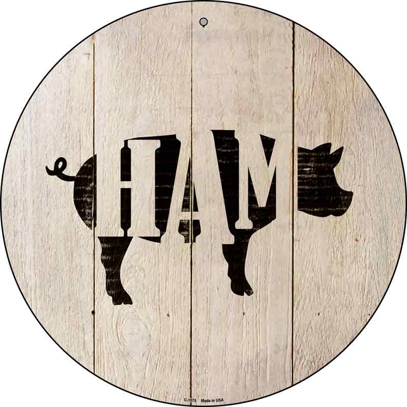 Pigs Make Ham Wholesale Novelty Metal Circular Sign