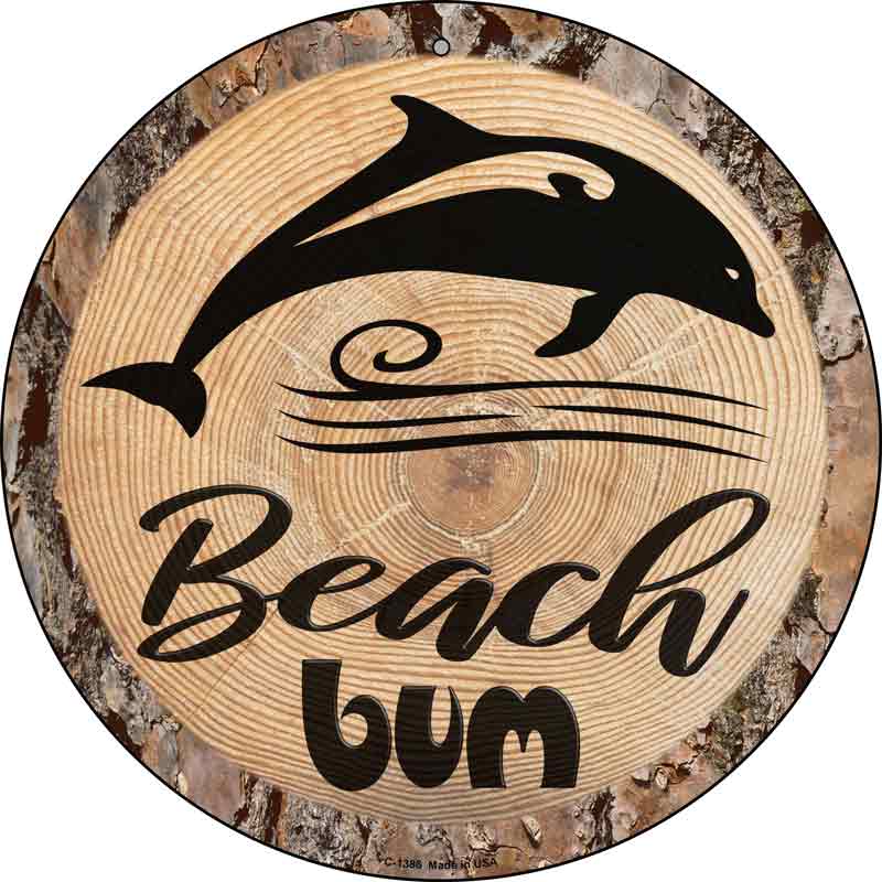 Beach Bum Dolphin Wholesale Novelty Metal Circular SIGN
