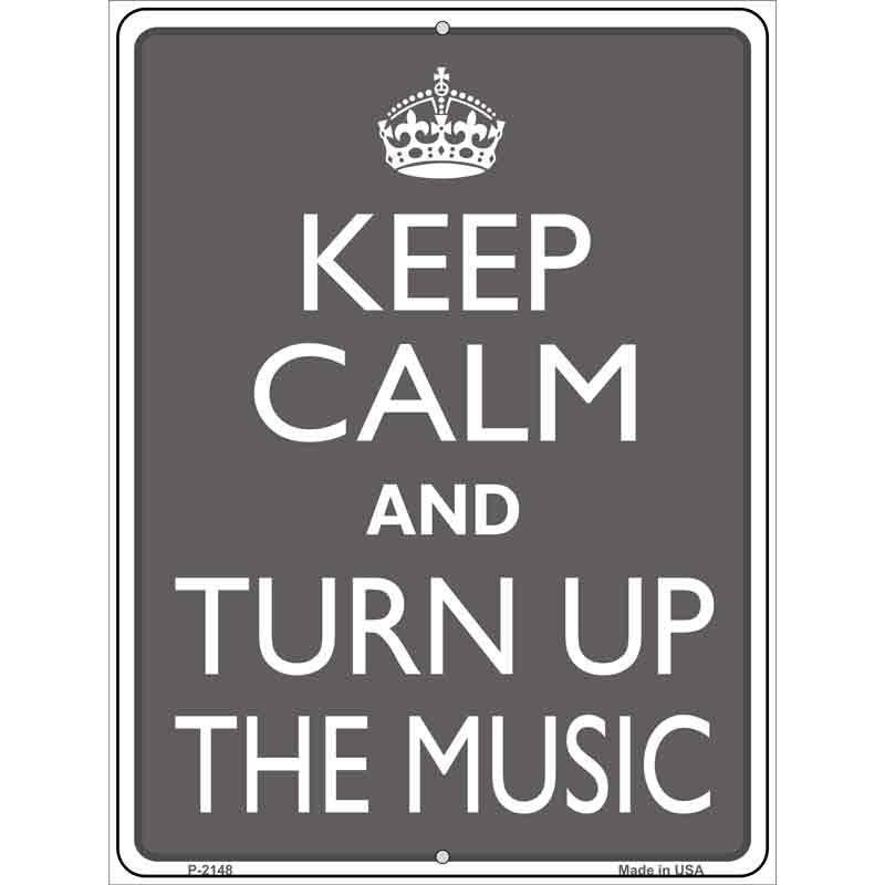Keep Calm and Turn Up the MUSIC Wholesale Metal Novelty Parking Sign