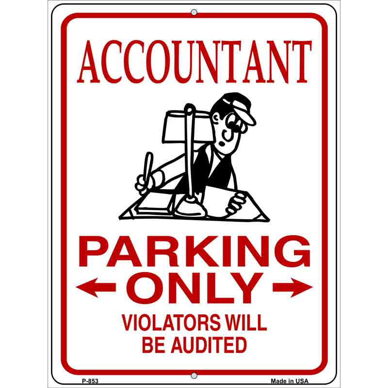 Accountant Parking Audited Wholesale Novelty Metal Parking SIGN