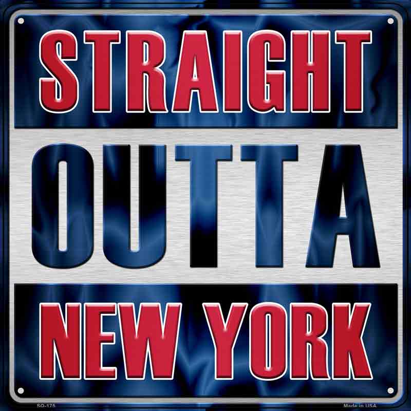 Straight Outta NEW York Wholesale Novelty Metal Square Sign