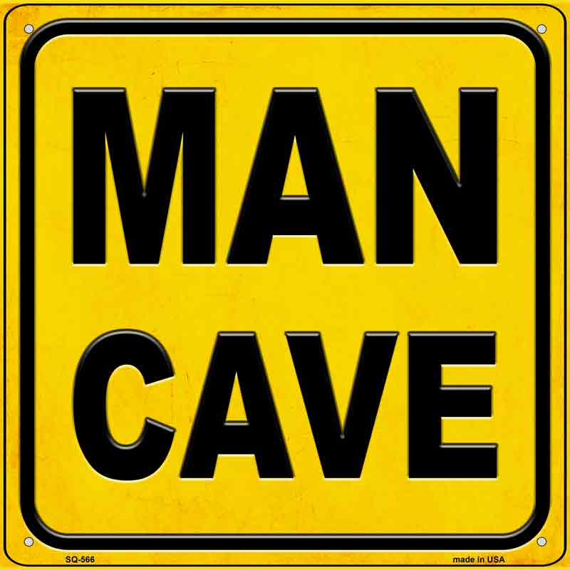 Man Cave Wholesale Novelty Metal Square SIGN