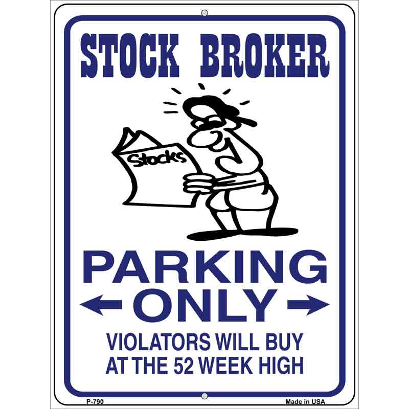 Stock Brokers Parking Only Wholesale Metal Novelty Parking SIGN