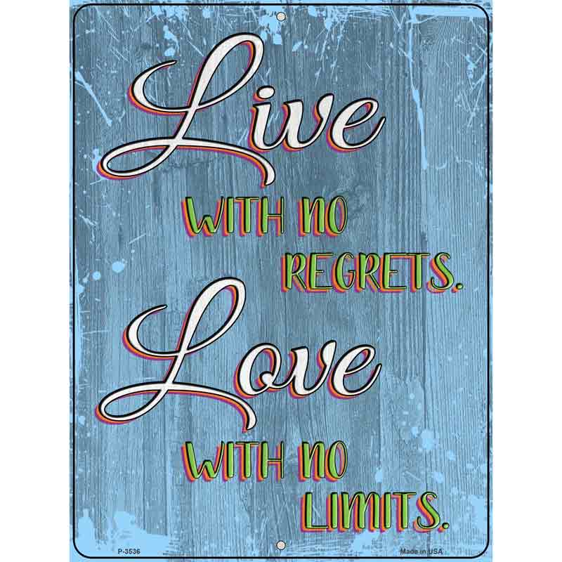 Live With No Regrets Wholesale Novelty Metal Parking SIGN