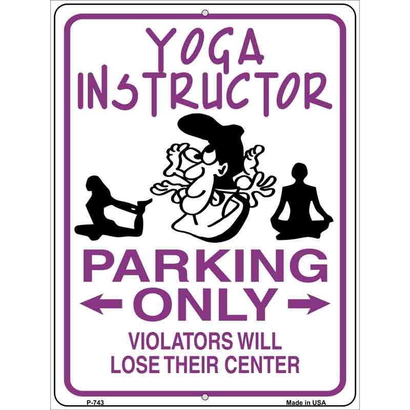 Yoga Instructor Parking Only Wholesale Metal Novelty Parking SIGN
