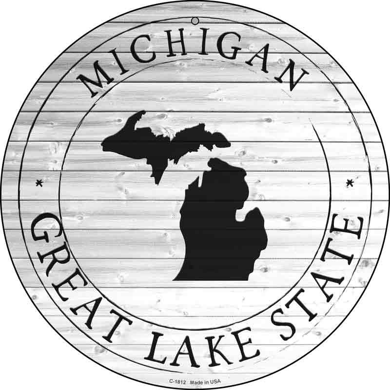 Michigan Great Lake State Wholesale Novelty Metal Circle SIGN C-1812