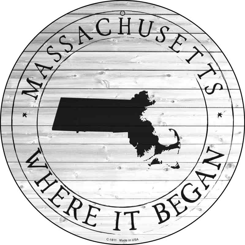 Massachusetts Where is Began Wholesale Novelty Metal Circle SIGN C-1811