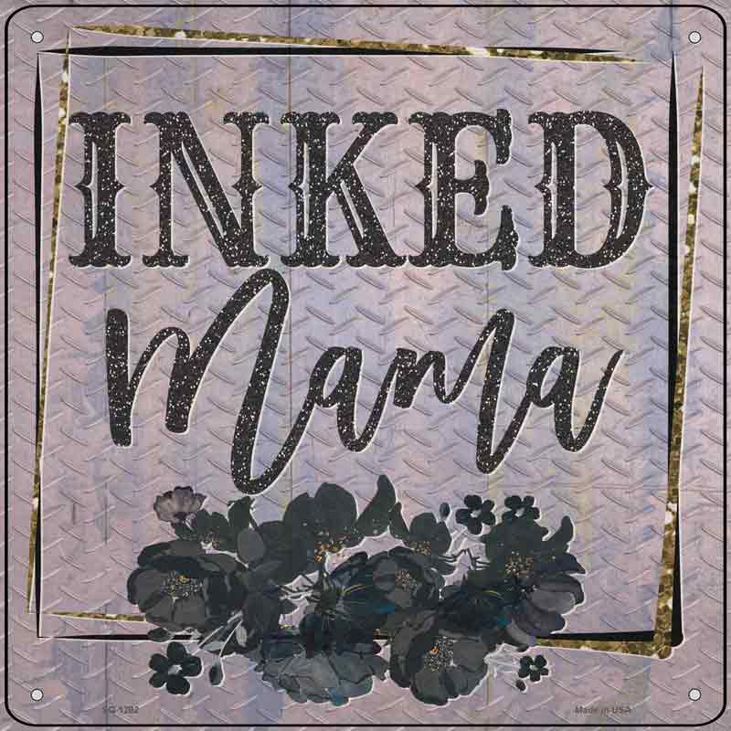 Inked Mama Wholesale Novelty Metal Square SIGN