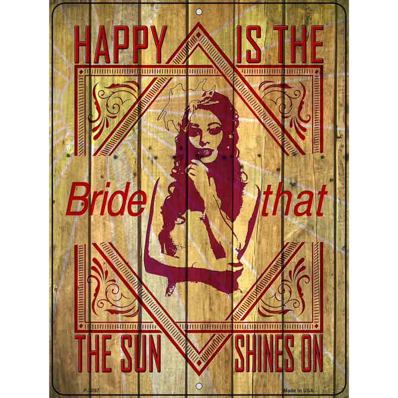 Happy Is The Bride Wholesale Novelty Metal Parking SIGN