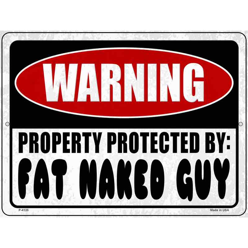 Warning Fat Naked Guy Wholesale Novelty Metal Parking SIGN