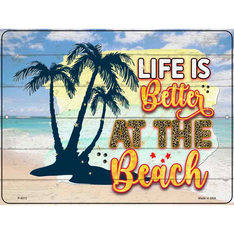 Life Is Better At The Beach Sunny Wholesale Novelty Metal Parking SIGN