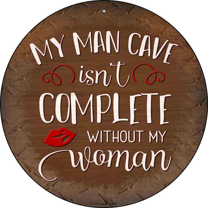 Without My Woman Wholesale Novelty Metal Circular SIGN