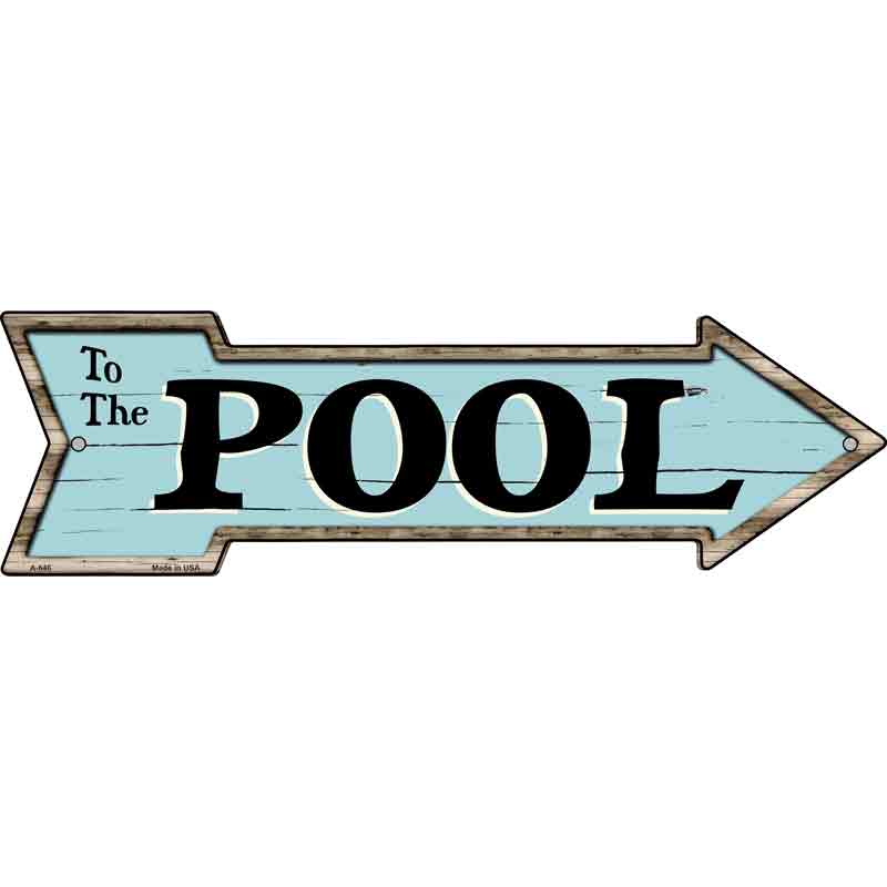To The Pool Wholesale Novelty Arrow Sign