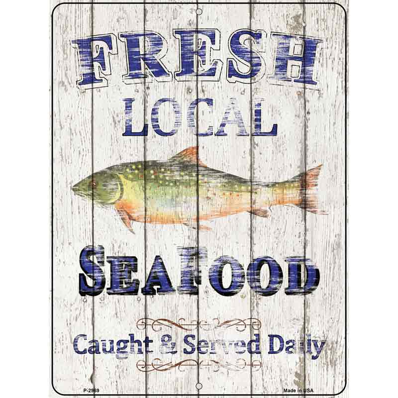 Fresh Local Seafood Wholesale Novelty Metal Parking SIGN