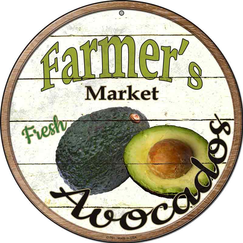Farmers Market Avocados Wholesale Novelty Metal Circular SIGN