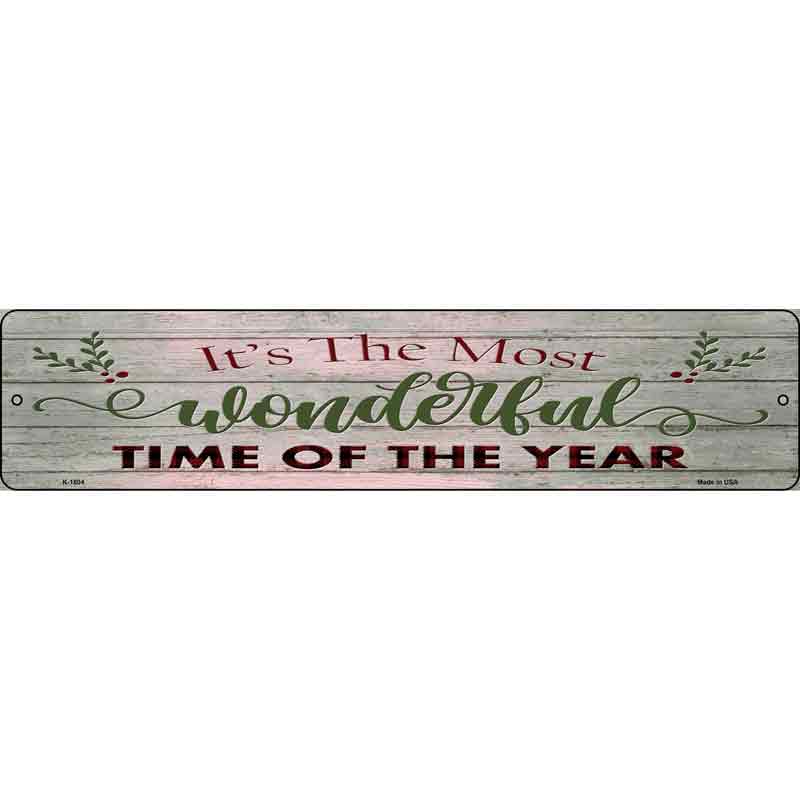 Wonderful Time of the Year Wholesale Novelty Small Metal Street Sign