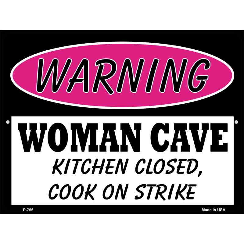 Woman Cave Kitchen Closed Cook On Strike Wholesale Metal Novelty Parking SIGN