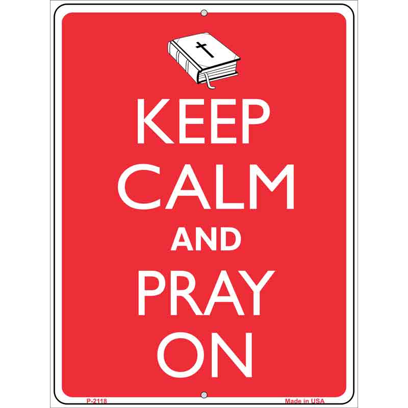 Keep Calm And Pray On Wholesale Metal Novelty Parking SIGN