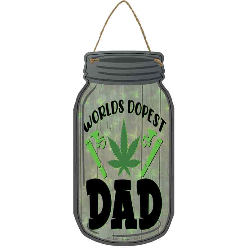 Worlds Dopest Dad Wholesale Novelty Metal Mason Jar SIGN