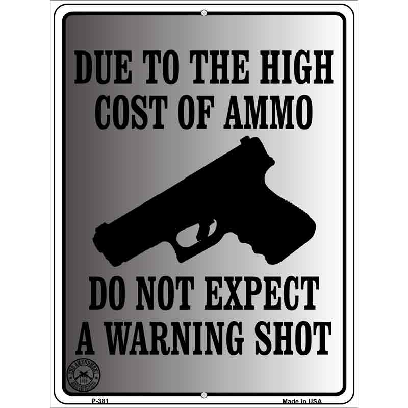 Cost of Ammo Wholesale Metal Novelty Parking SIGN