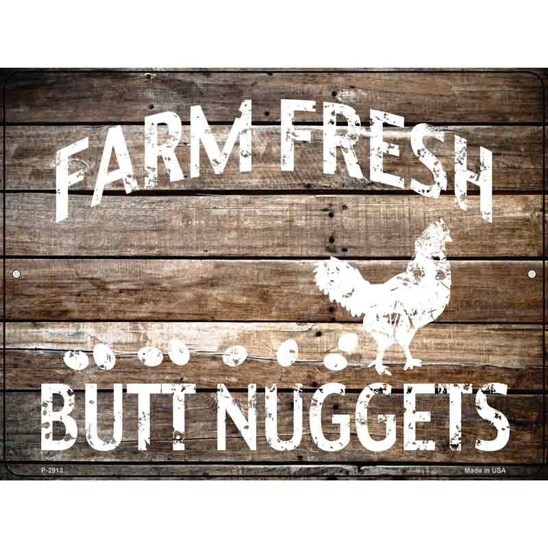 Farm Fresh Butt Nuggets Wholesale Novelty Metal Parking SIGN