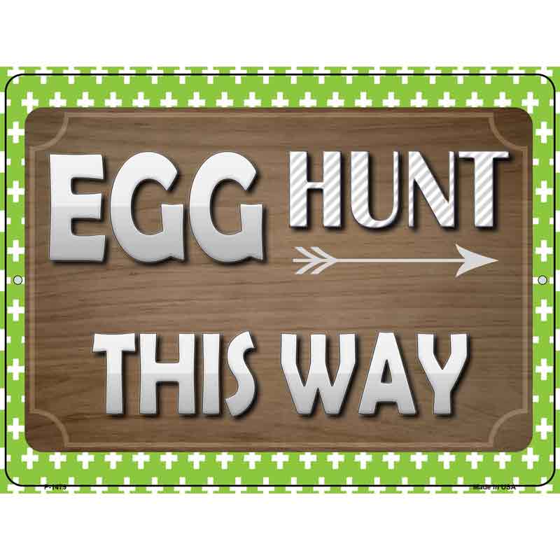 Egg Hunt This Way Wholesale Metal Novelty Parking Sign