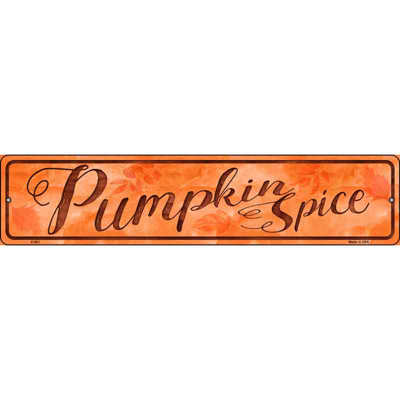 Pumpkin Spice Wholesale Novelty Metal Small Street Sign