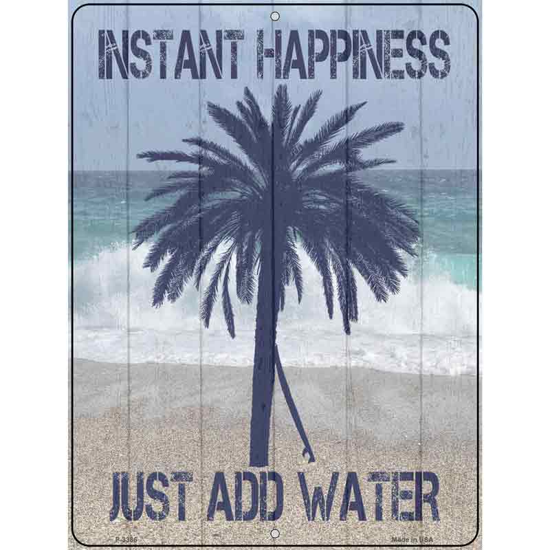 Instant Happiness Add Water Wholesale Novelty Metal Parking SIGN