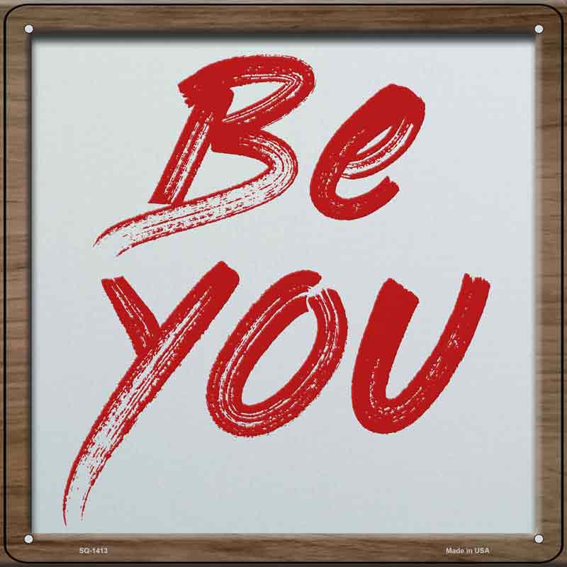 Be You Wholesale Novelty Metal Square SIGN