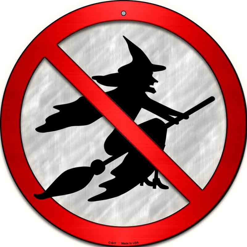 No Witches Wholesale Novelty Metal Circular SIGN