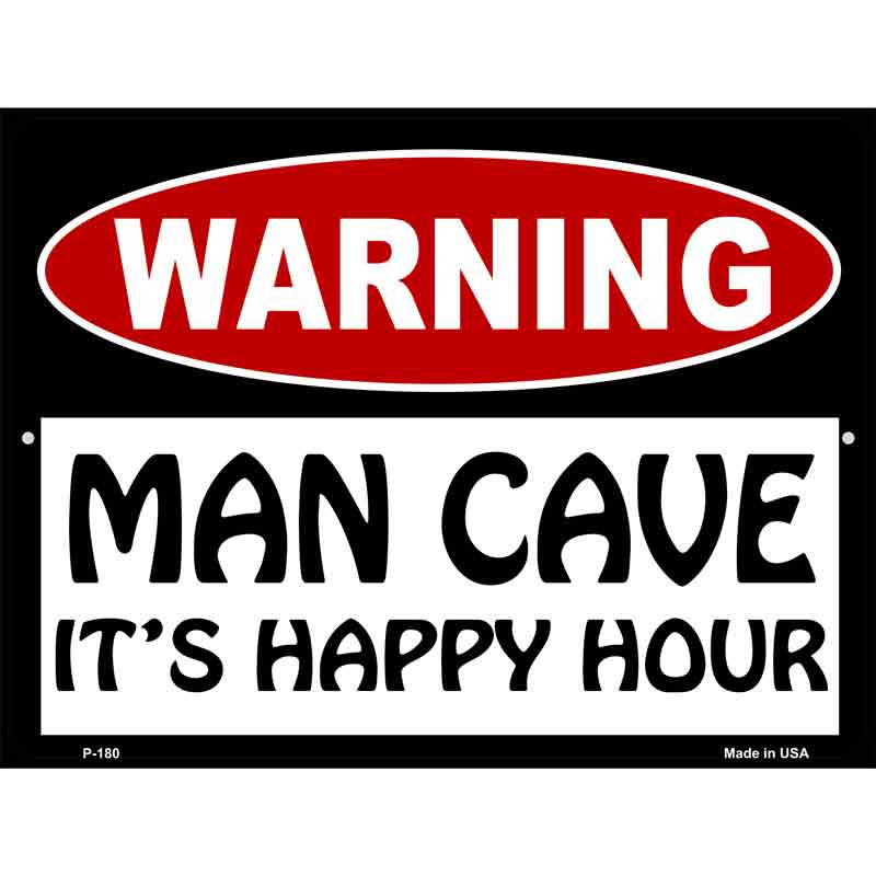 Man Cave Its Happy Hour Wholesale Metal Novelty Parking SIGN