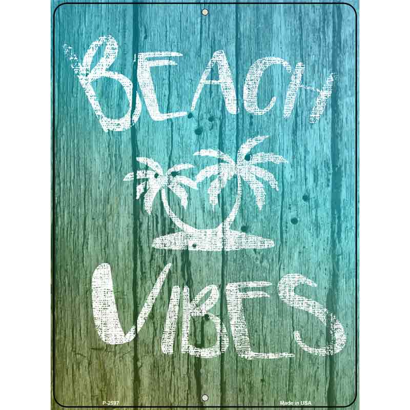 Beach Vibes Wholesale Novelty Metal ParkINg Sign