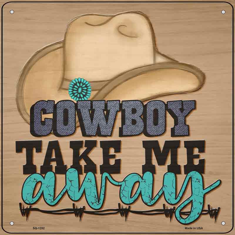 Take Me Away Wholesale Novelty Metal Square SIGN