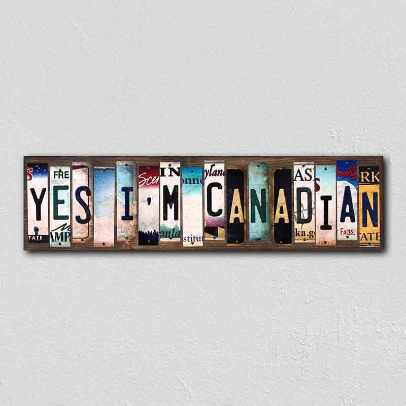 Yes Im Canadian Wholesale Novelty License Plate Strips Wood Sign