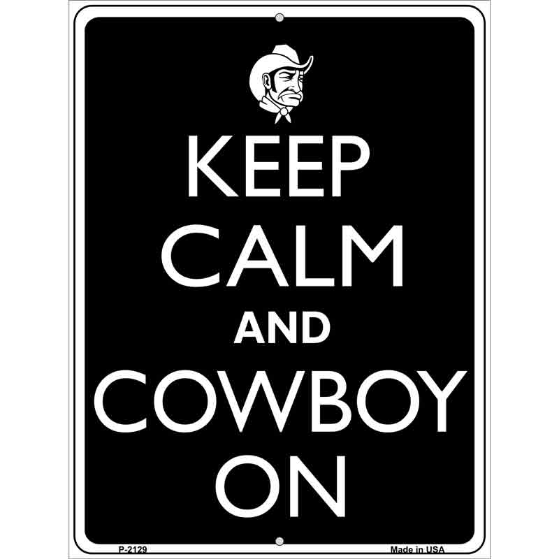 Keep Calm And Cowboy On Wholesale Metal Novelty Parking SIGN