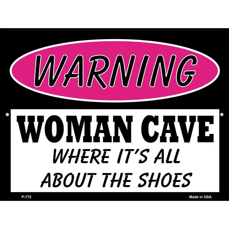 Woman Cave Its All About The SHOES Wholesale Metal Novelty Parking Sign