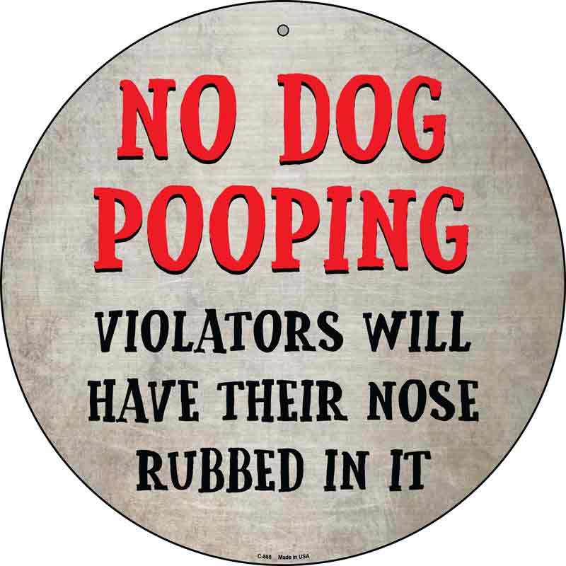 No Dog Pooping Wholesale Novelty Metal Circular Sign