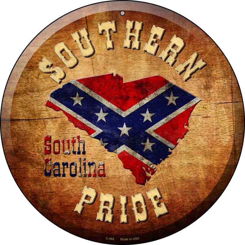 Southern Pride South Carolina Wholesale Novelty Metal Circular Sign