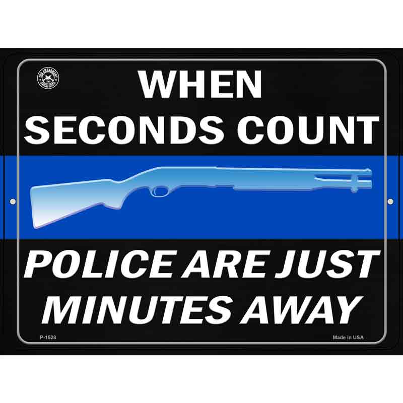 When Seconds Count Police Are Minutes Away Wholesale Metal Novelty Parking SIGN