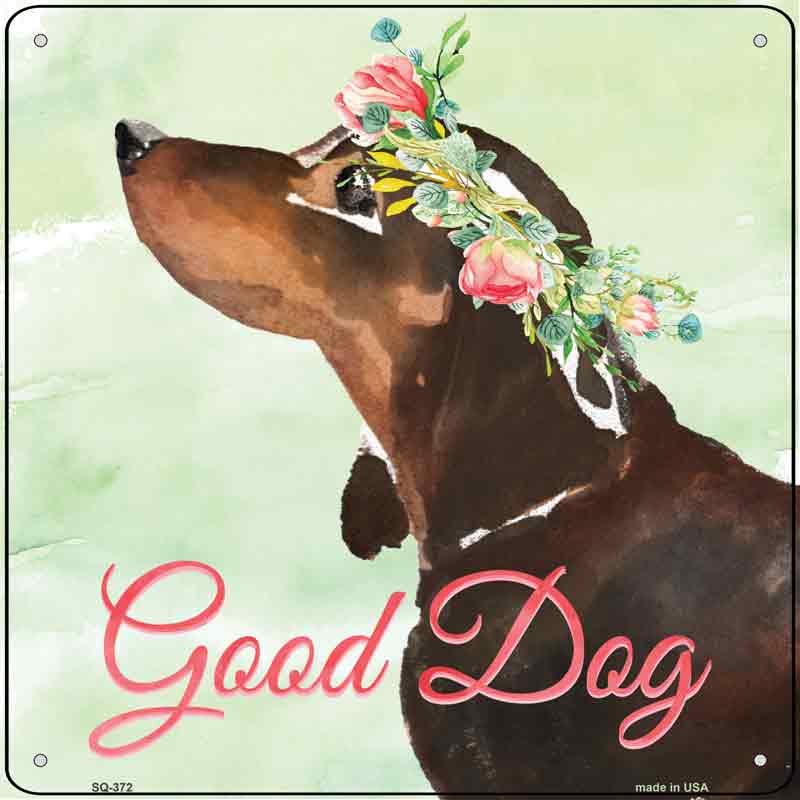 Black Dachshund Good Dog Wholesale Novelty Square SIGN