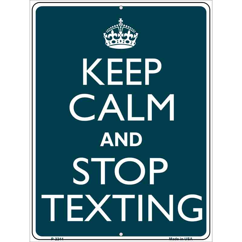 Keep Calm Stop Texting Wholesale Metal Novelty Parking SIGN