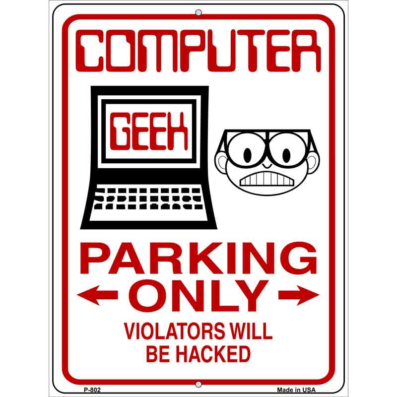 COMPUTER Geek Parking Only Wholesale Metal Novelty Parking Sign