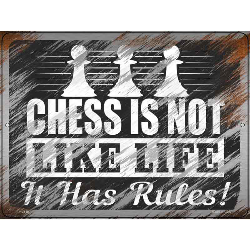 Chess Is Not Like Life Wholesale Novelty Metal Parking SIGN