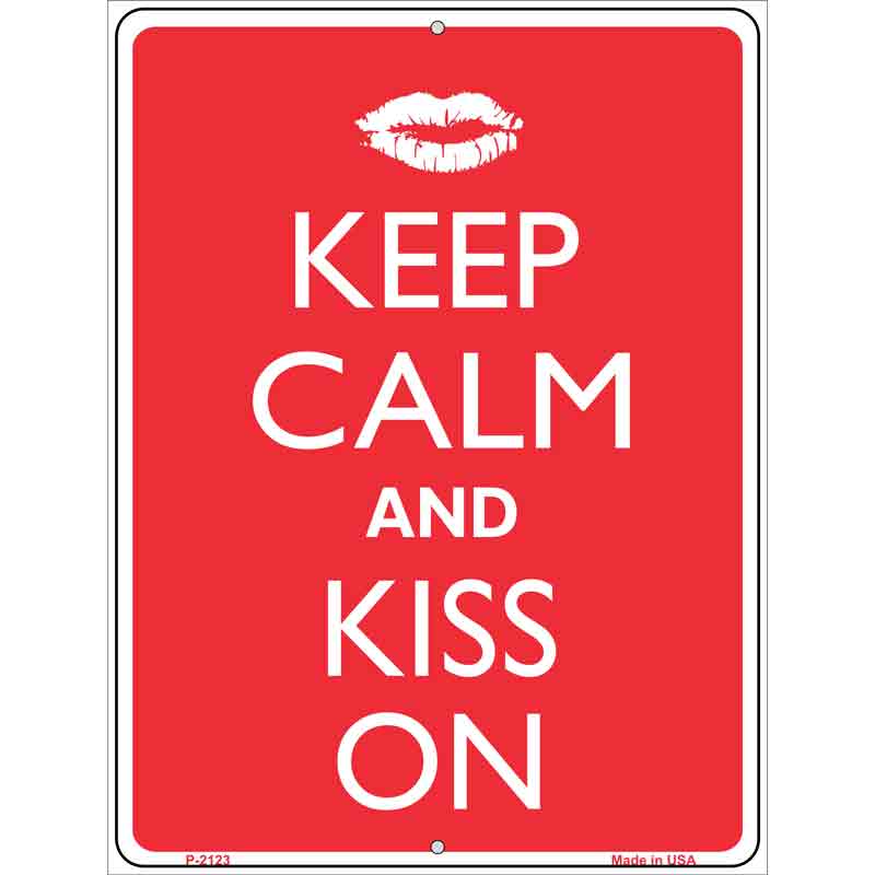 Keep Calm And Kiss On Wholesale Metal Novelty Parking SIGN