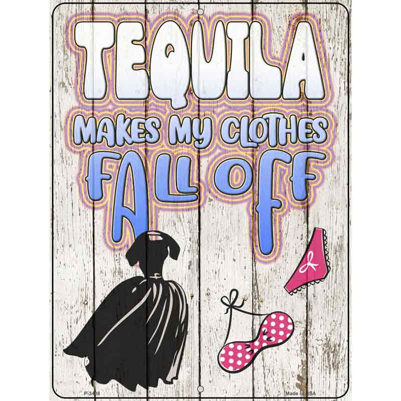 Tequila Clothes Fall Off Wholesale Novelty Metal Parking SIGN