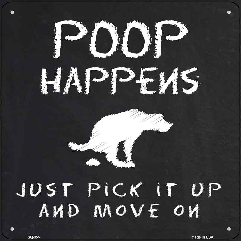 Poop Happens Dog Wholesale Novelty Square Sign